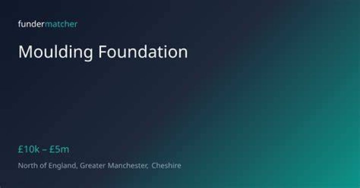 About Us The Moulding Foundation
