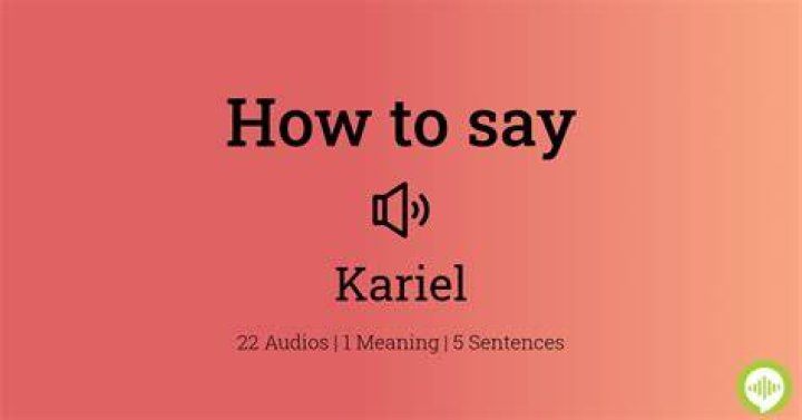 How to pronounce Kariel