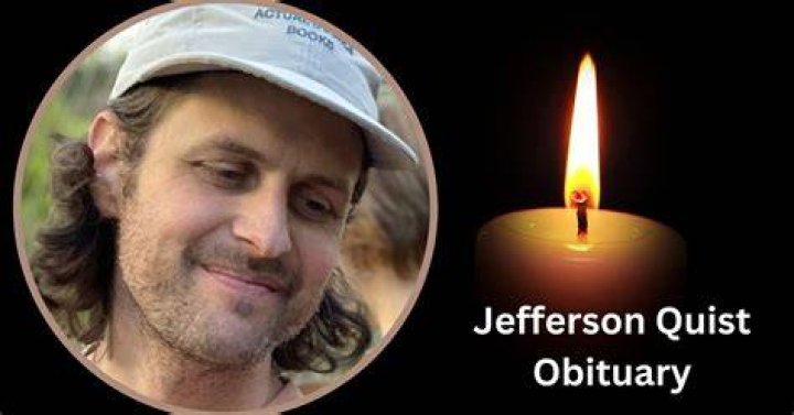 Jefferson Quist Cause Of Death And Obituary, What Happened To Jefferson