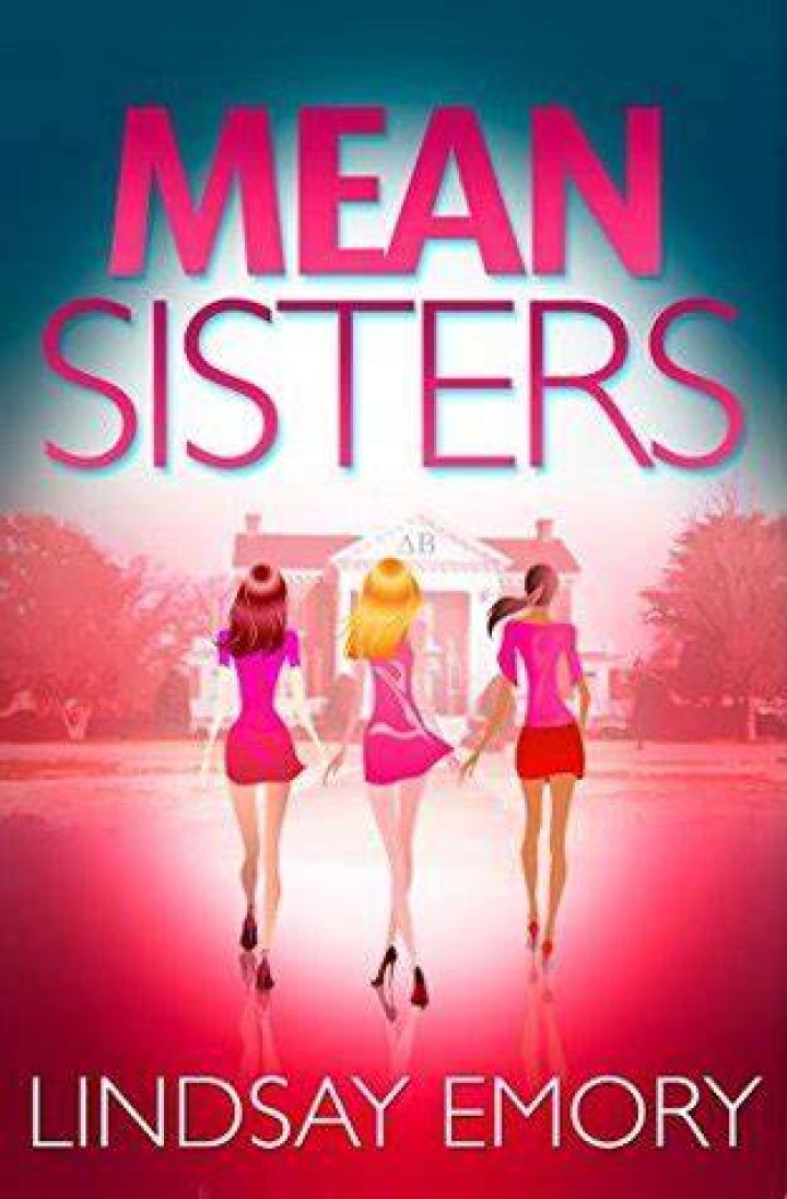 Mean Sisters A sassy, hilariously funny murder mystery by Lindsay Emory
