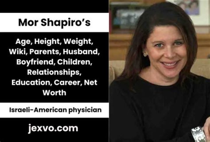 Mor Shapiro Bio, Family, Career, Husband, Net Worth, Measurements