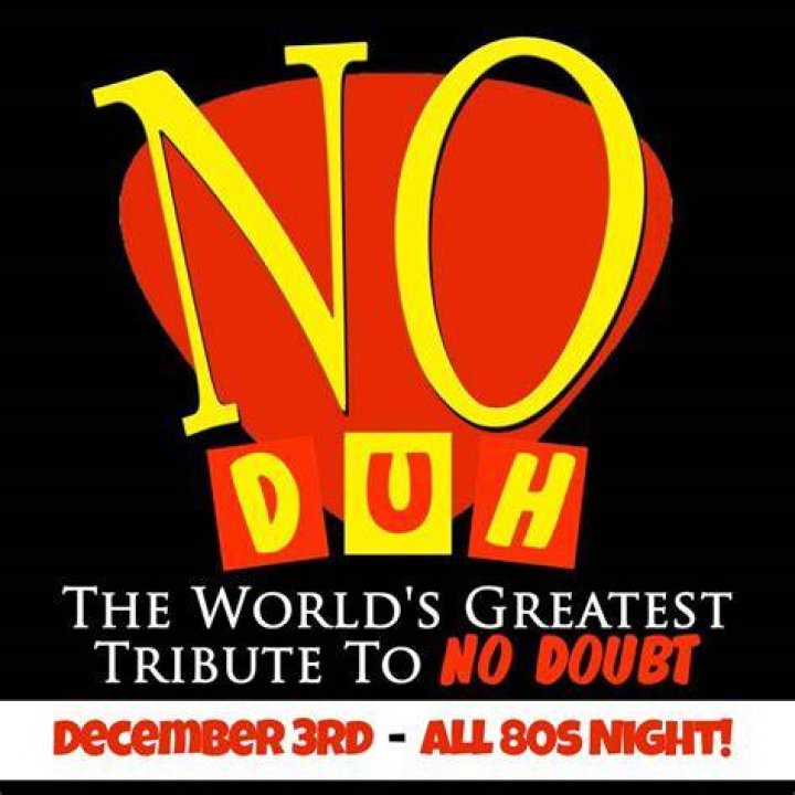 No Duh mThe Ultimate Tribute to No Doubt!