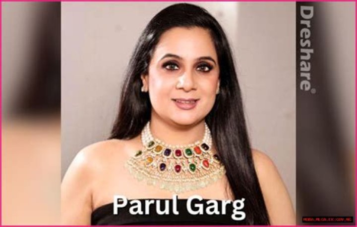Parul Garg Wiki, Biography, Age, Family, Images WikiBioPic